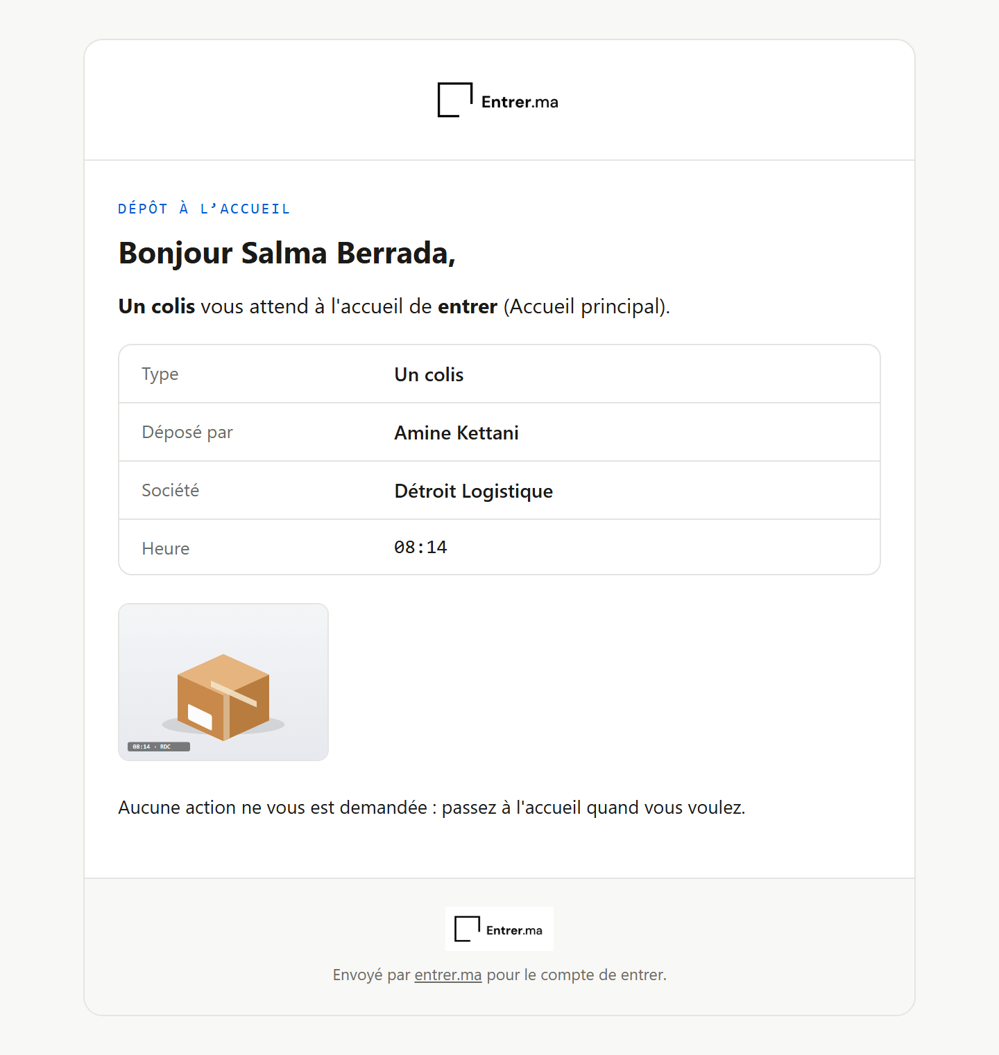 Email de dépôt : le type de dépôt, la personne qui l'a déposé, la société, l'heure et la photo du colis.