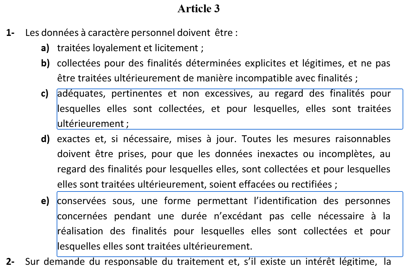 Article 3 de la loi 09-08, points c et d encadrés : données adéquates, pertinentes et non excessives, conservées pendant une durée n’excédant pas celle nécessaire
